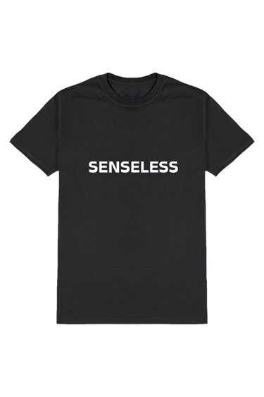 SENSELESS Black Unisex Tee